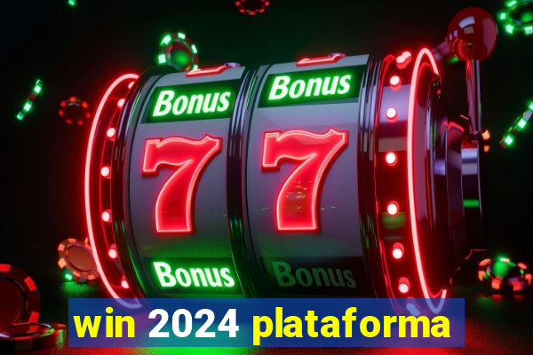 win 2024 plataforma